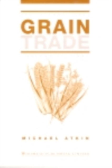 The International Grain Trade, PDF eBook