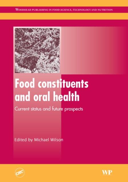 Food Constituents and Oral Health : Current Status and Future Prospects, EPUB eBook