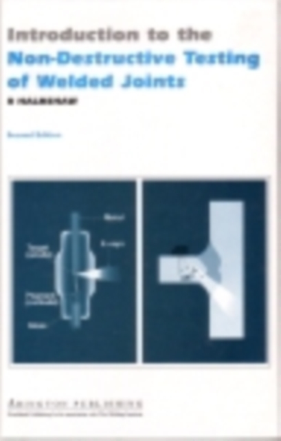 Introduction to the Non-Destructive Testing of Welded Joints, PDF eBook