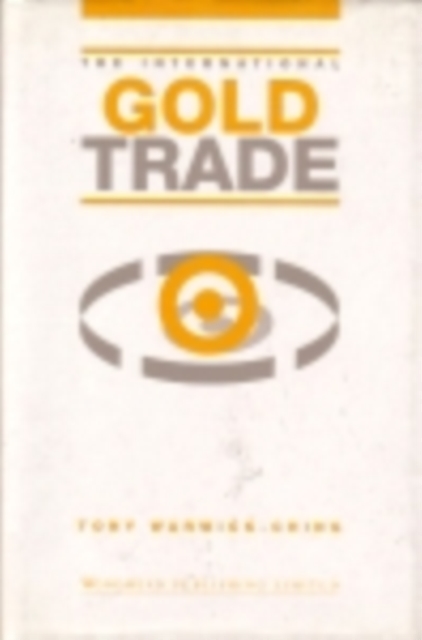The International Gold Trade, PDF eBook
