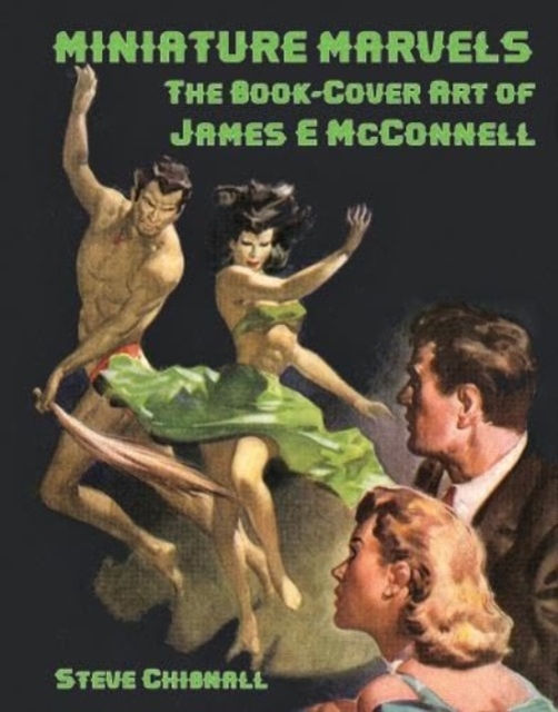 Miniature Marvels : The Art of James E McConnell, Hardback Book