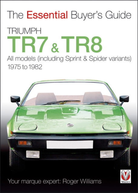 Triumph TR7 and TR8, Paperback / softback Book