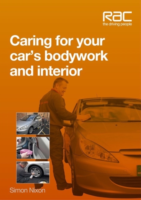 Caring for Your Car's Bodywork and Interior, Paperback / softback Book