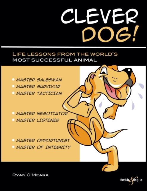 Clever Dog! : life lessons from the world's most successful animal, EPUB eBook