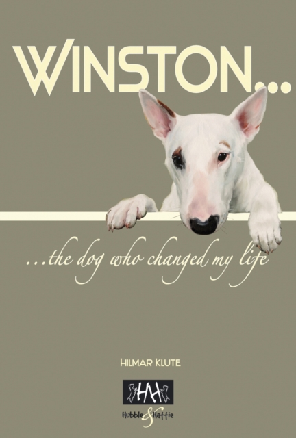 Winston : . the Dog Who Changed My Life, EPUB eBook
