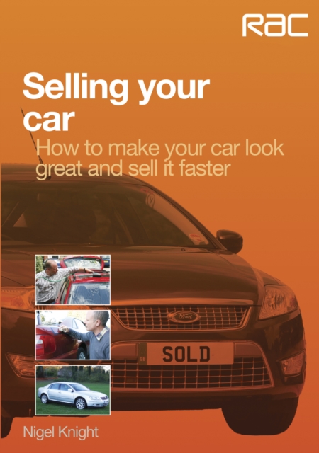 Selling Your Car : How to Make Your Car Look Great and How to Sell it Fast, EPUB eBook