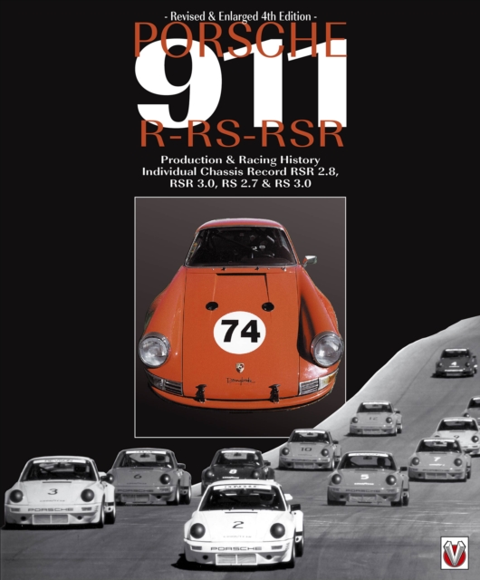 Porsche 911R-RS-RSR : Revised & Enlarged 4th Edition, EPUB eBook