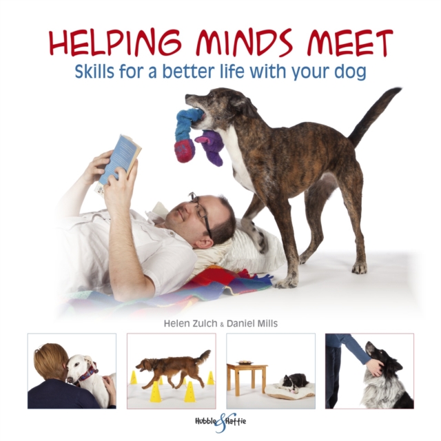 Helping Minds Meet : Skills for a Better Life with Your Dog, EPUB eBook