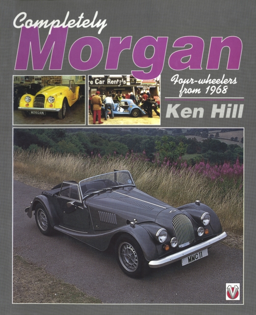 Completely Morgan : 4-Wheelers from 1968, EPUB eBook