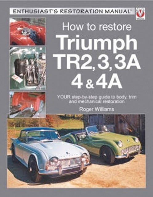 How to Restore Triumph Tr2, 3, 3a, 4 & 4a, Paperback / softback Book