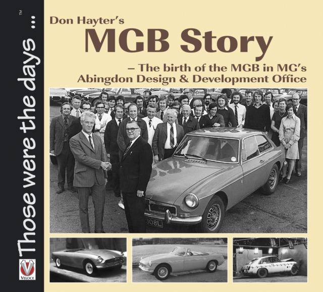 Don Hayter’s MGB Story : The birth of the MGB in MG’s Abingdon Design & Development Office, EPUB eBook