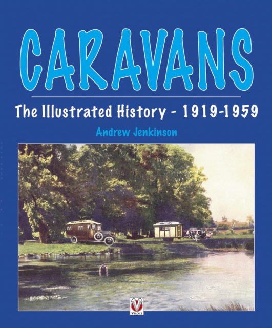 Caravans, The Illustrated History 1919-1959, EPUB eBook