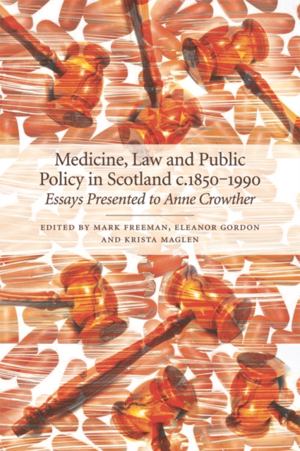 Medicine, Law and Public Policy in Scotland c. 1850-1990, Paperback / softback Book
