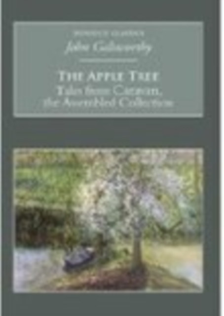 The Apple Tree: Tales from Caravan, the Assembled Collection : Nonsuch Classics, Paperback / softback Book