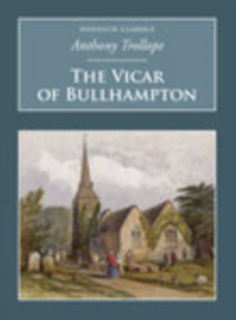 The Vicar of Bullhampton : Nonsuch Classics, Paperback / softback Book