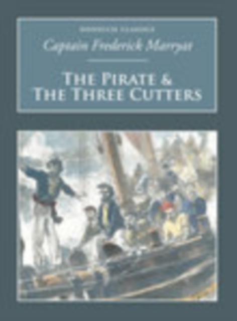 The Pirate and the Three Cutters : Nonsuch Classics, Paperback / softback Book