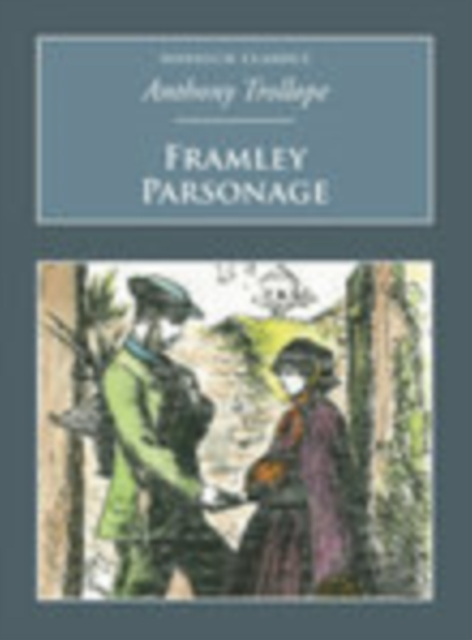 Framley Parsonage : Nonsuch Classics, Paperback / softback Book