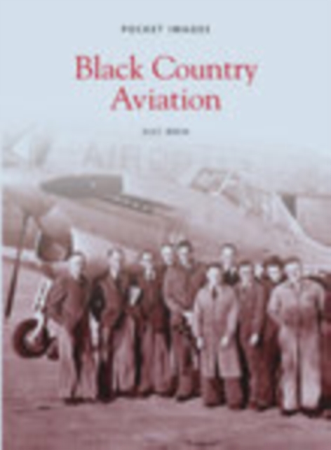 Black Country Aviation: Pocket Images : Pocket Images, Paperback / softback Book