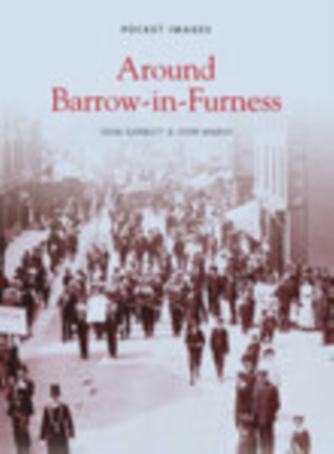 Around Barrow-in-Furness, Paperback / softback Book