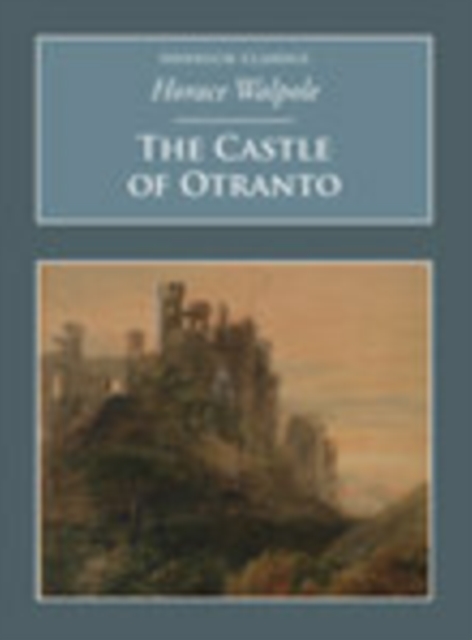 The Castle of Otranto : Nonsuch Classics, Paperback / softback Book