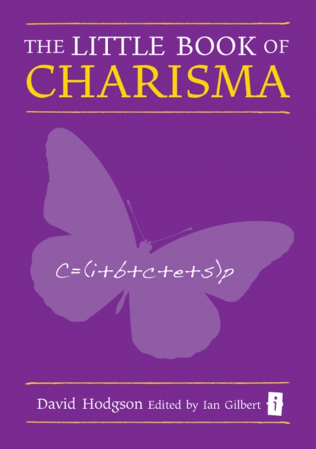The Little Book of Charisma : Applying the Art and Science, Hardback Book