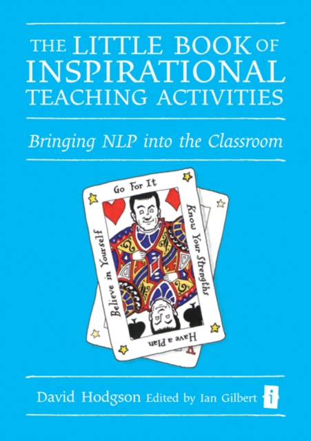 The Little Book of Inspirational Teaching Activities : Bringing NLP into the Classroom, EPUB eBook