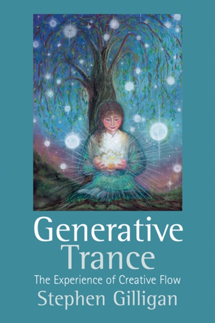 Generative Trance : The experience of creative flow, EPUB eBook