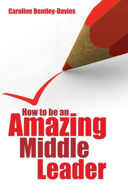 How to be an Amazing Middle Leader, EPUB eBook
