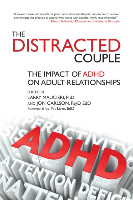 The Distracted Couple : The Impact of ADHD on Adult Relationships, EPUB eBook