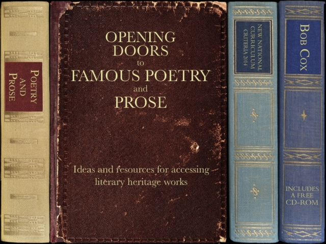 Opening Doors to Famous Poetry and Prose : Ideas and resources for accessing literary heritage works, Paperback / softback Book