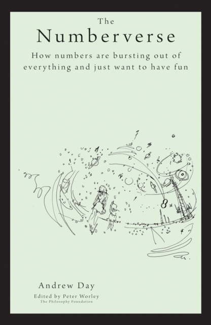 The Philosophy Foundation : The Numberverse- How numbers are bursting out of everything and just want to have fun, EPUB eBook