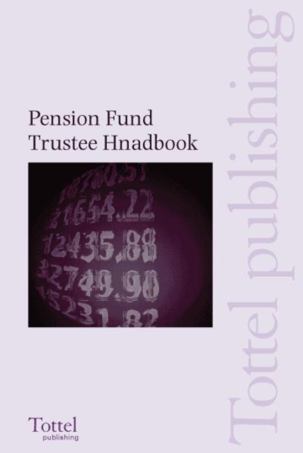 Pension Fund Trustee Handbook, Paperback Book