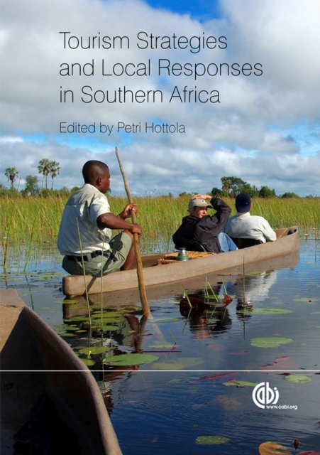 Tourism Strategies and Local Responses in Southern Africa, Hardback Book