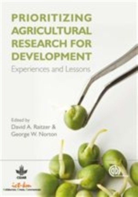Prioritizing Agricultural Research for Development : Experiences and Lessons, Hardback Book
