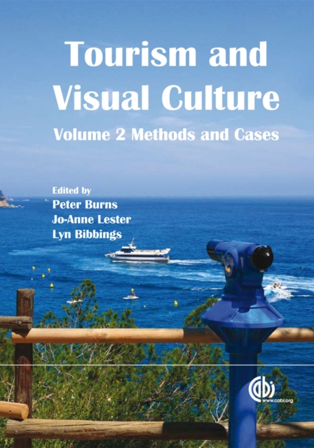 Tourism and Visual Culture, Volume 2 : Methods and Cases, Hardback Book