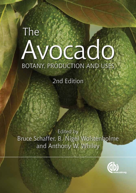 Avocado, The : Botany, Production and Uses, Hardback Book