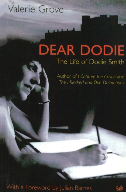 Dear Dodie : The Life of Dodie Smith, Paperback / softback Book