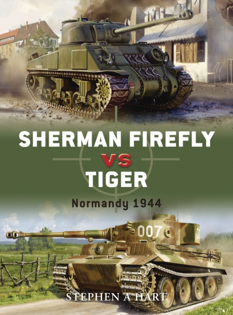 Sherman Firefly vs Tiger : Normandy 1944, Paperback / softback Book