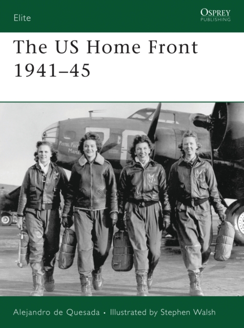The US Home Front 1941-45, Paperback / softback Book