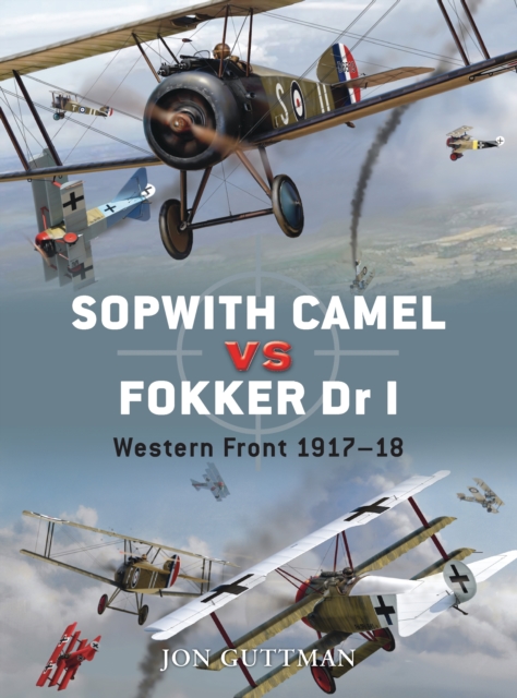 Sopwith Camel vs Fokker Dr I : Western Front 1917-18, Paperback / softback Book