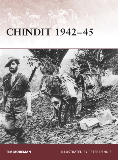 Chindit 1942-45, Paperback / softback Book