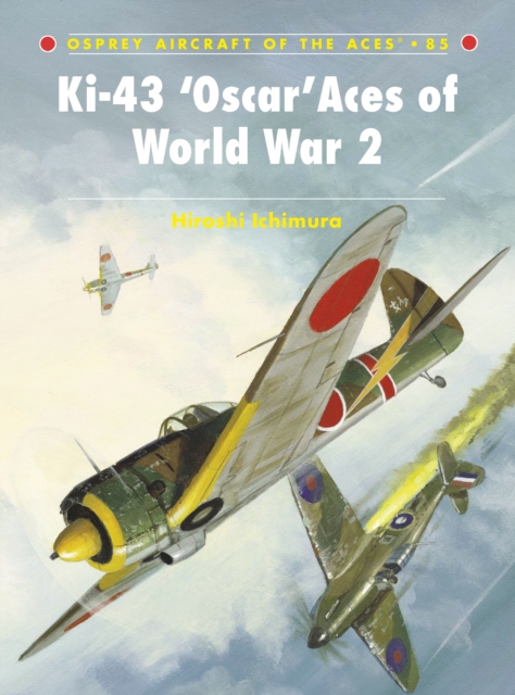 Ki-43 ‘Oscar’ Aces of World War 2, Paperback / softback Book