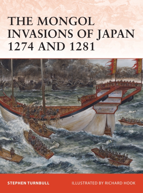The Mongol Invasions of Japan 1274 and 1281, Paperback / softback Book