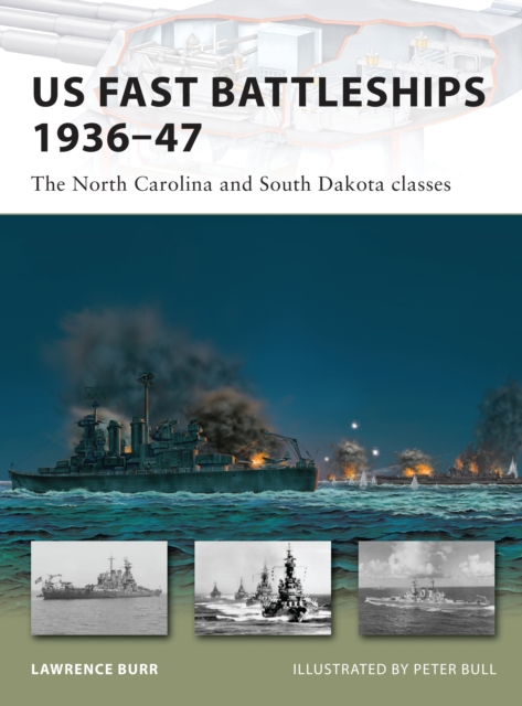 US Fast Battleships 1936-47 : The North Carolina and South Dakota Classes, Paperback / softback Book