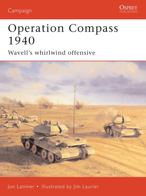Operation Compass 1940 : Wavell'S Whirlwind Offensive, PDF eBook