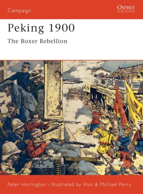 Peking 1900 : The Boxer Rebellion, PDF eBook