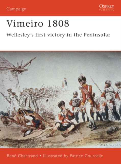 Vimeiro 1808 : Wellesley’S First Victory in the Peninsular, PDF eBook