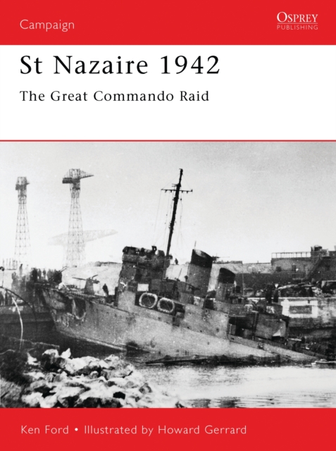 St Nazaire 1942 : The Great Commando Raid, PDF eBook