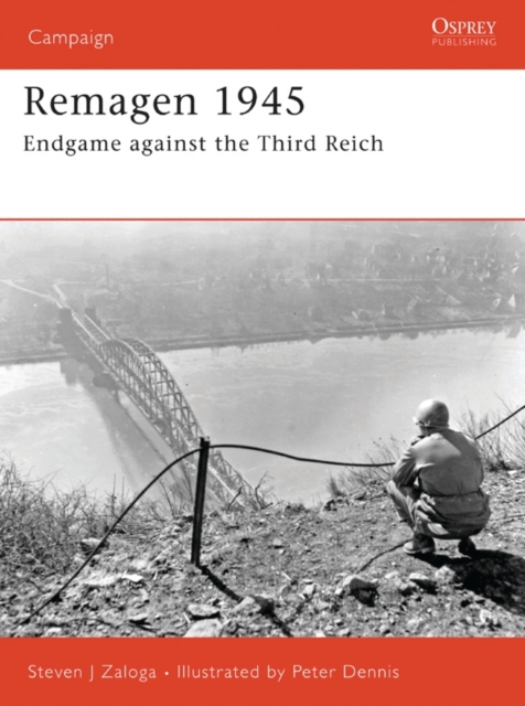 Remagen 1945 : Endgame Against the Third Reich, PDF eBook