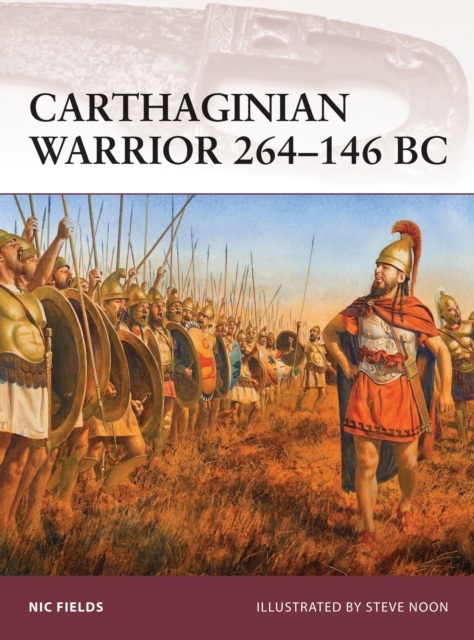 Carthaginian Warrior 264-146 BC, Paperback / softback Book